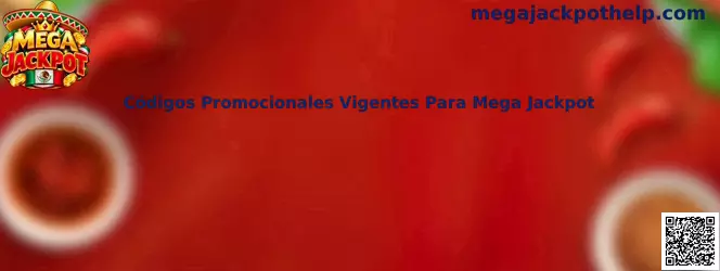 Códigos Promocionales Vigentes Para Mega Jackpot