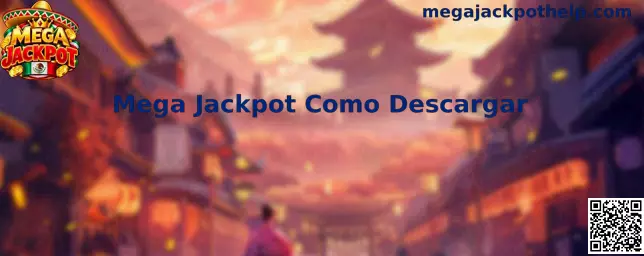 Guía visual para descargar Mega Jackpot
