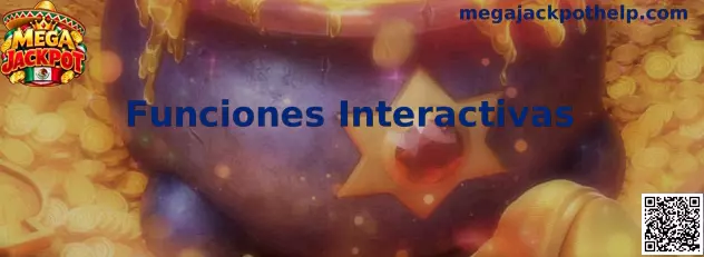 Funciones Interactivas de Mega Jackpot