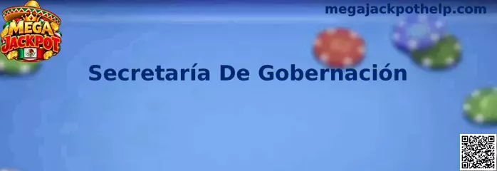 Secretaría De Gobernación y revisión normativa