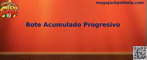 Guía informativa sobre el funcionamiento de un bote acumulado progresivo