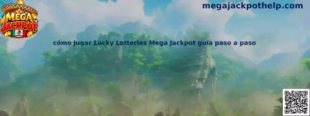 Imagen introductoria de la guía para entender cómo jugar Lucky Lotteries Mega Jackpot