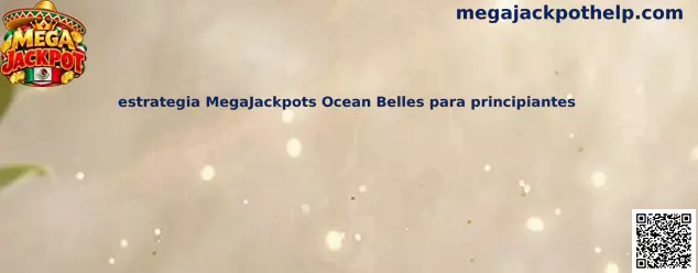 Imagen introductoria de la guía de MegaJackpots Ocean Belles para principiantes