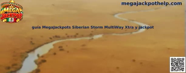 Guía Mega Jackpot Siberian Storm MultiWay Xtra y jackpot