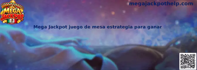 Mega Jackpot juego de mesa estrategia para ganar