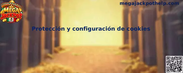 Protección y configuración segura de Cookies de Mega Jackpot