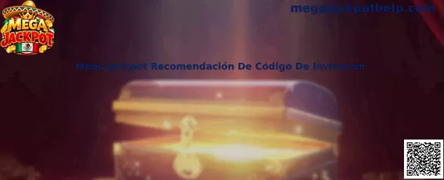 Guía informativa sobre recomendaciones de códigos de invitación de Mega Jackpot